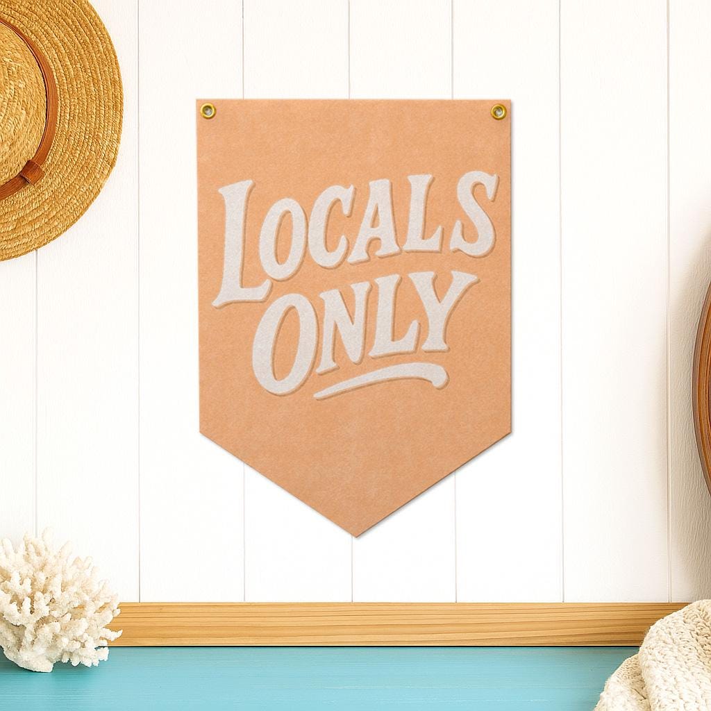 Locals Only Felt Camp Flag