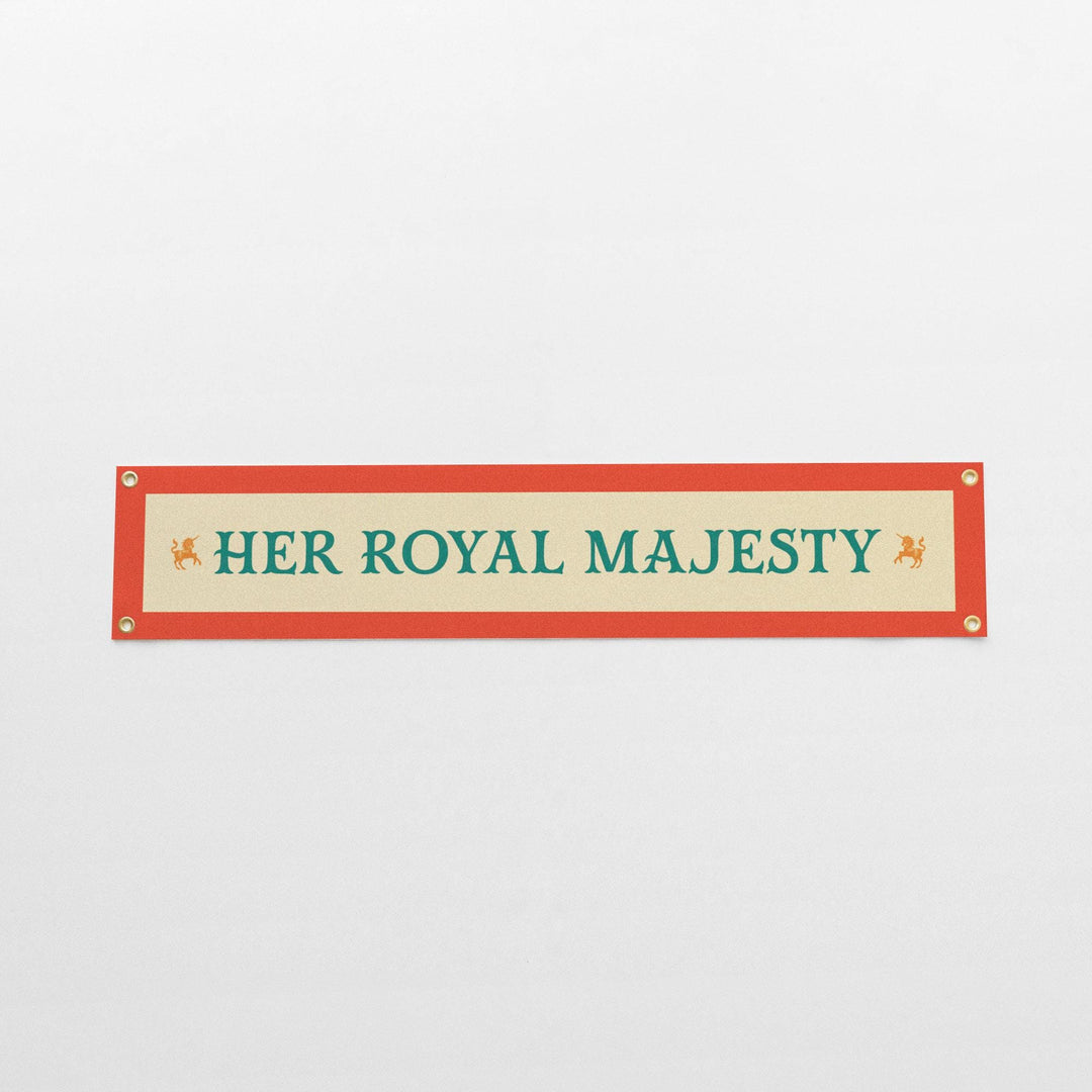 Her Royal Majesty Felt Banner