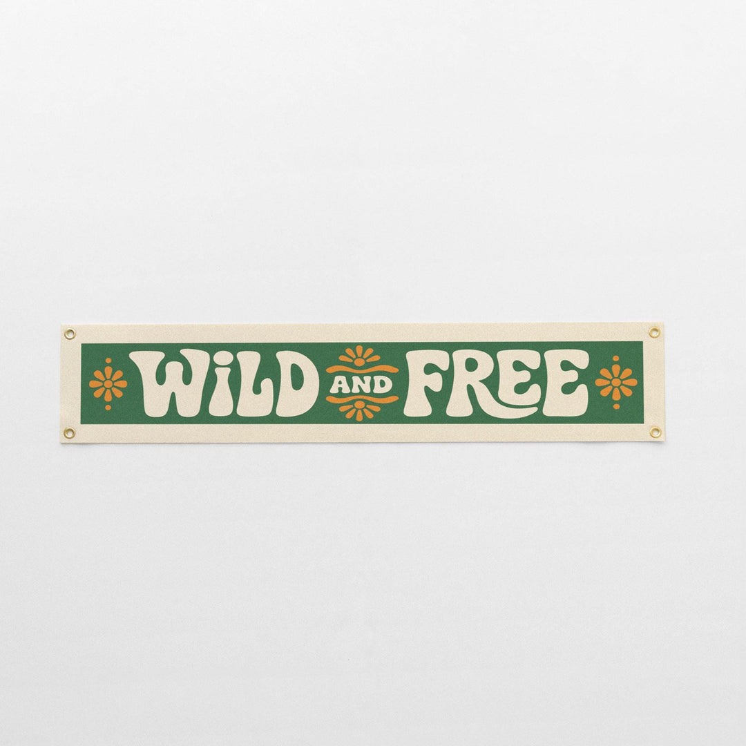 Wild and Free Felt Banner