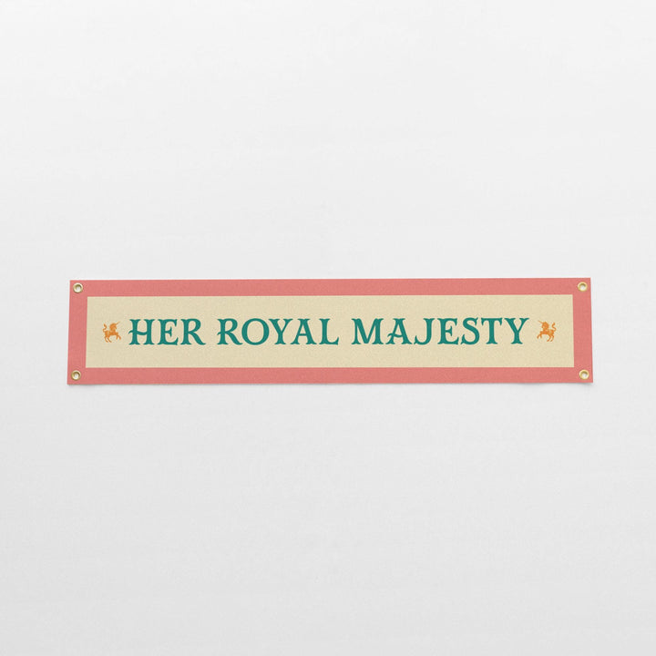 Her Royal Majesty Felt Banner