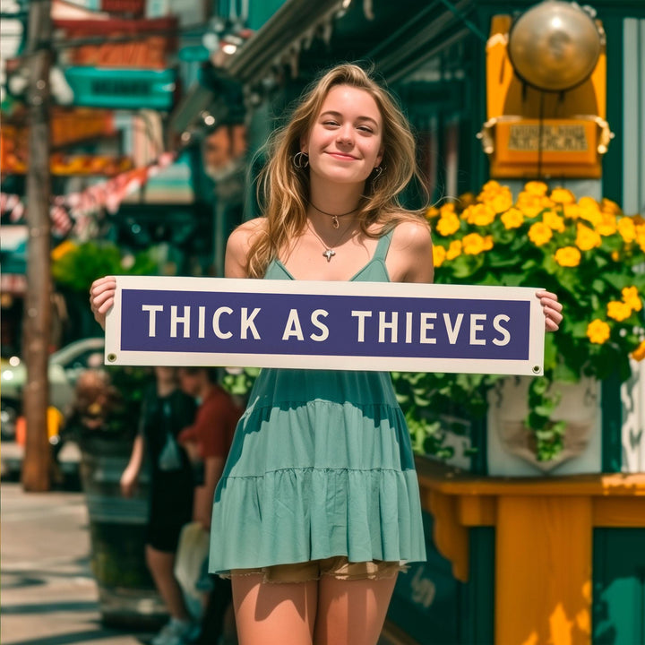 Thick As Thieves Felt Sign Banner