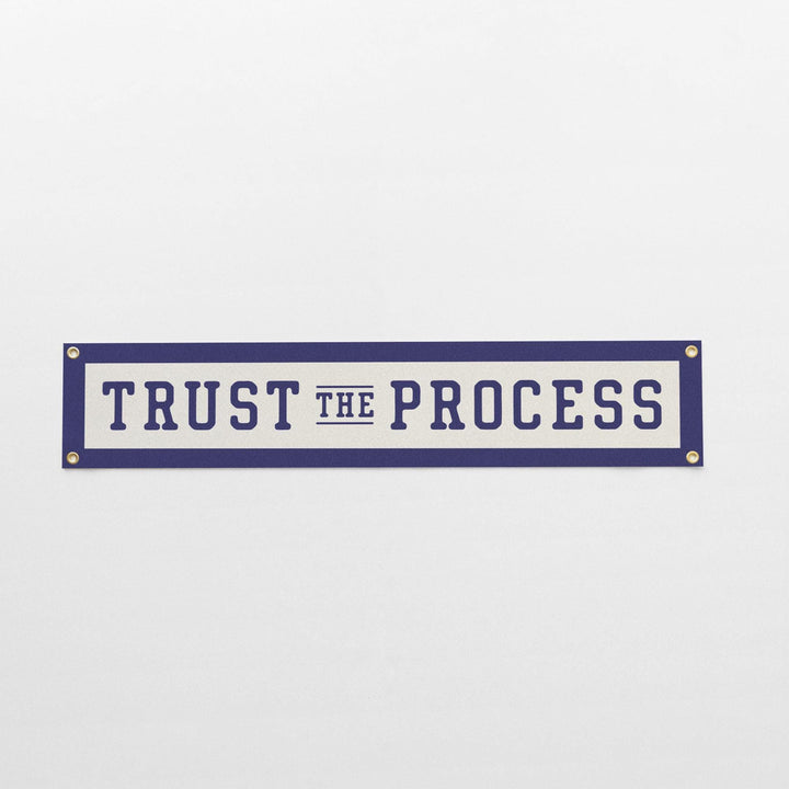 Trust the Process Felt Banner