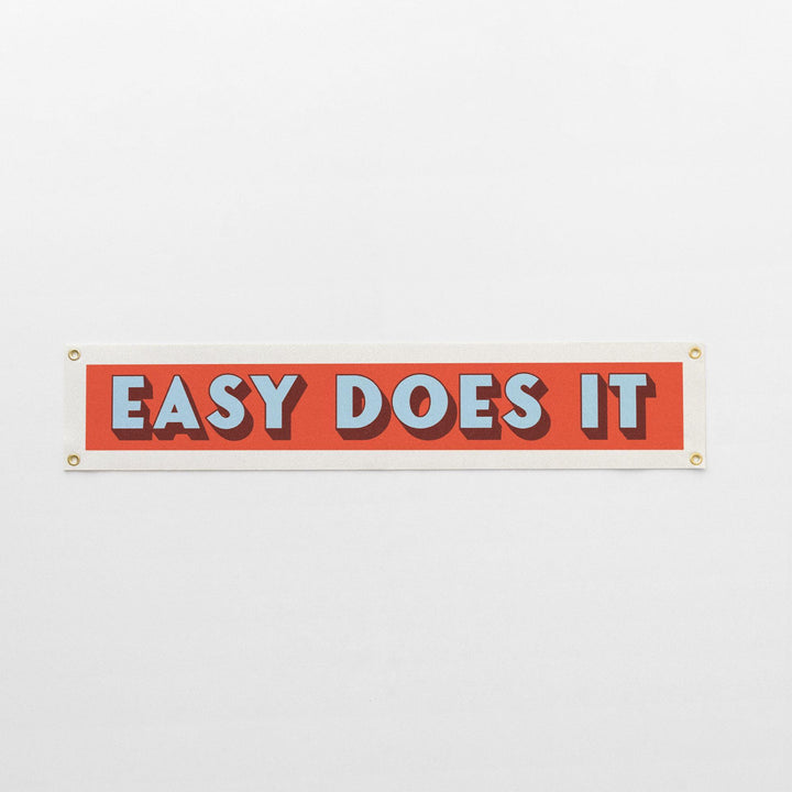 Easy Does It Felt Banner