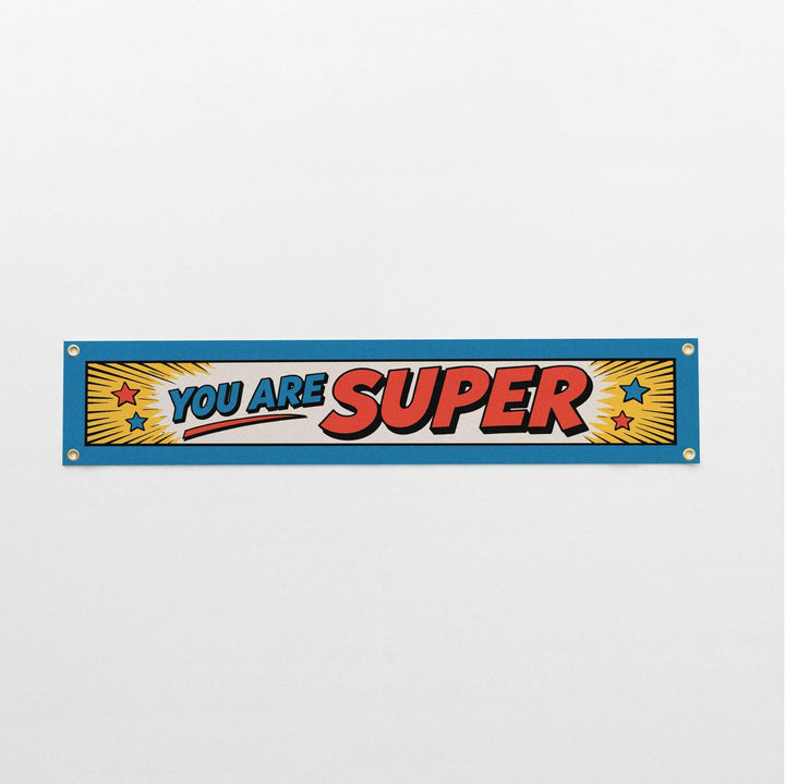 You Are Super Felt Banner