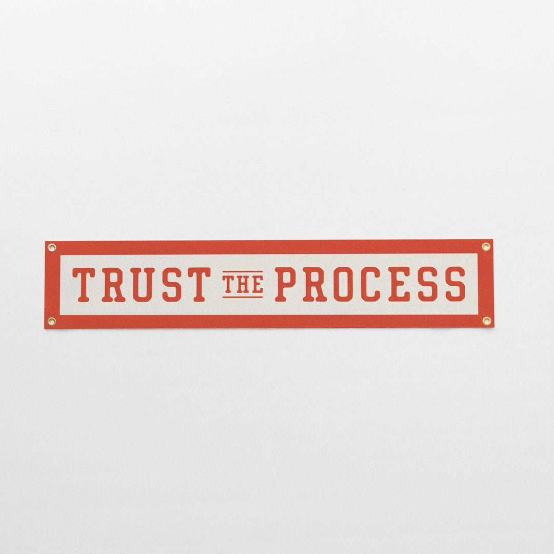 Trust the Process Felt Banner