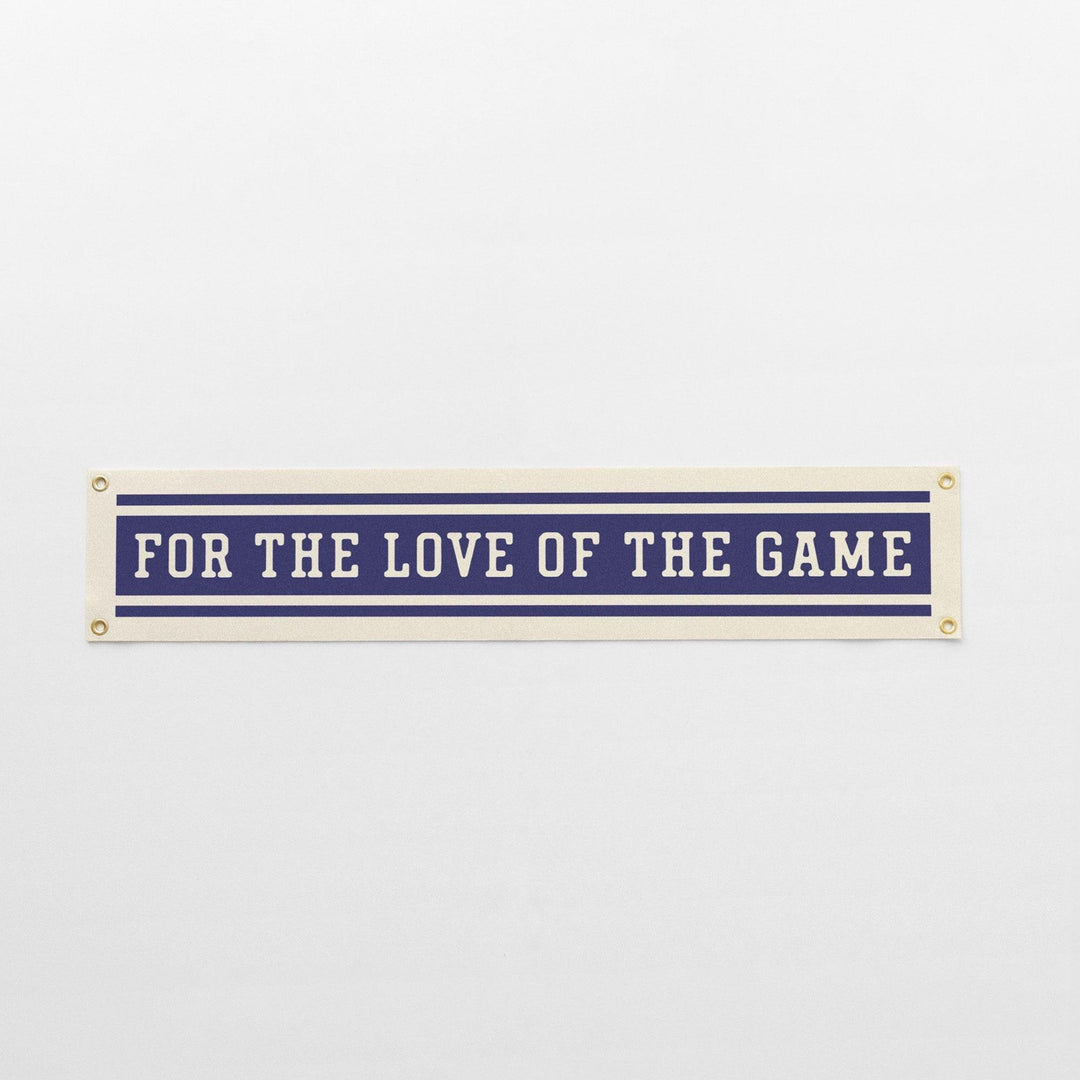 For the Love of the Game Felt Banner