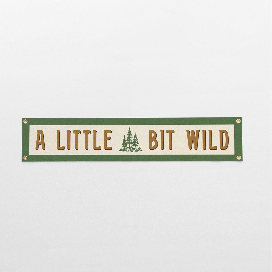 A Little Bit Wild Felt Banner