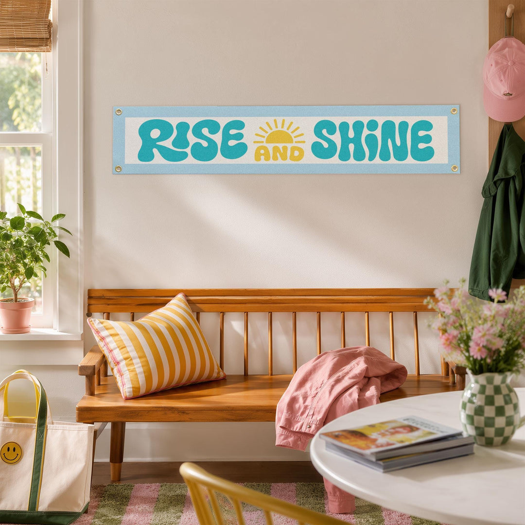 Rise &amp; Shine Felt Banner