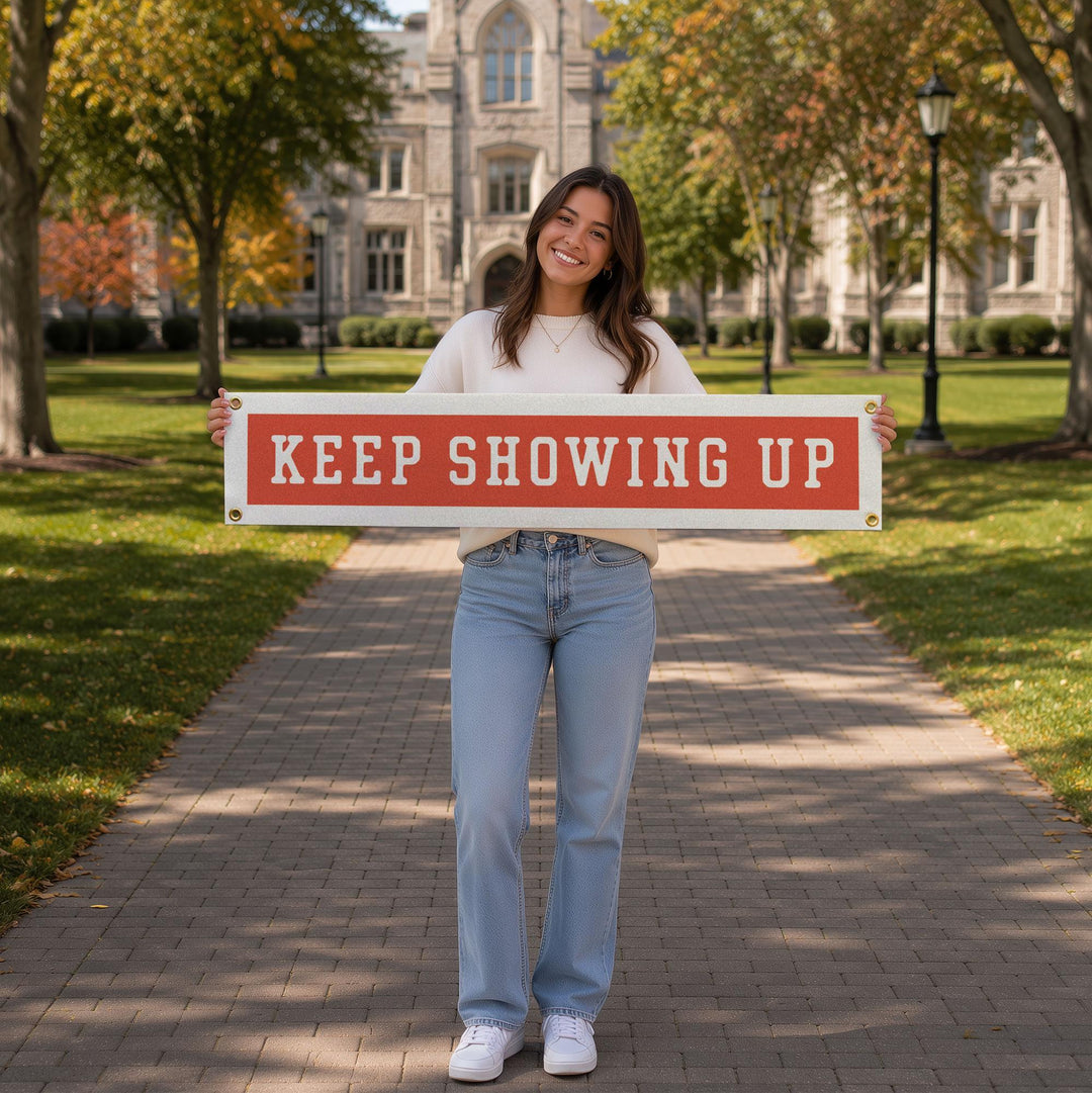 Keep Showing Up Felt Banner