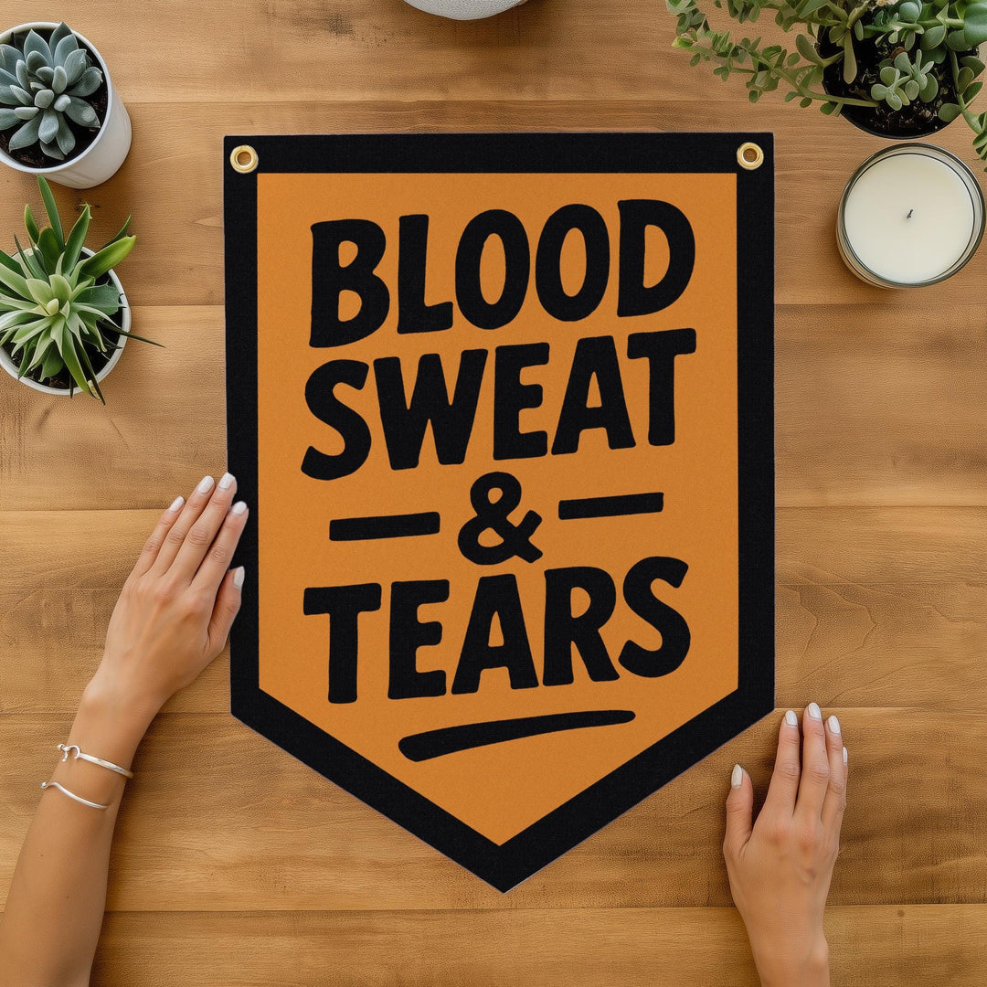 Blood Sweat &amp; Tears Felt Camp Flag