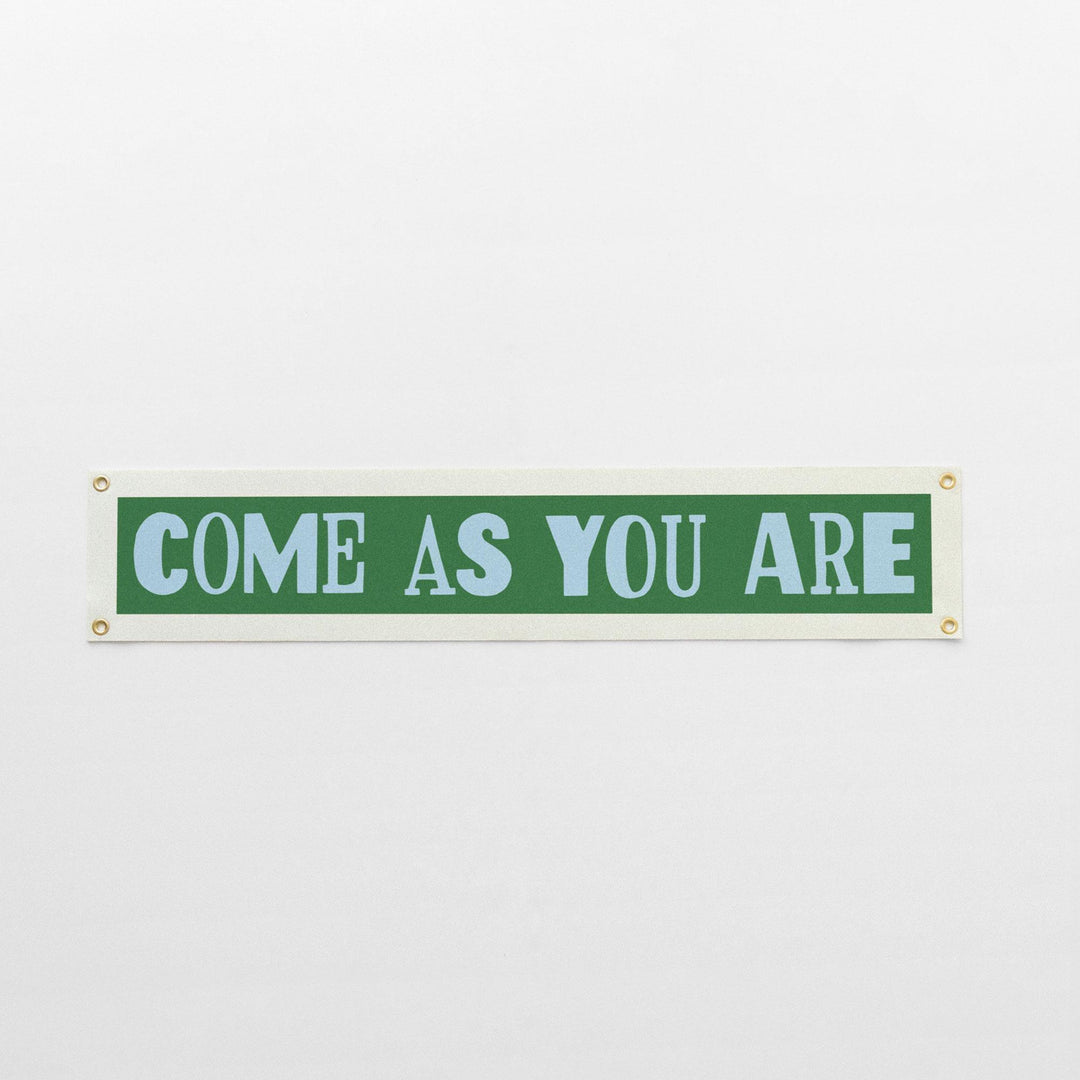 Come As You Are Felt Banner