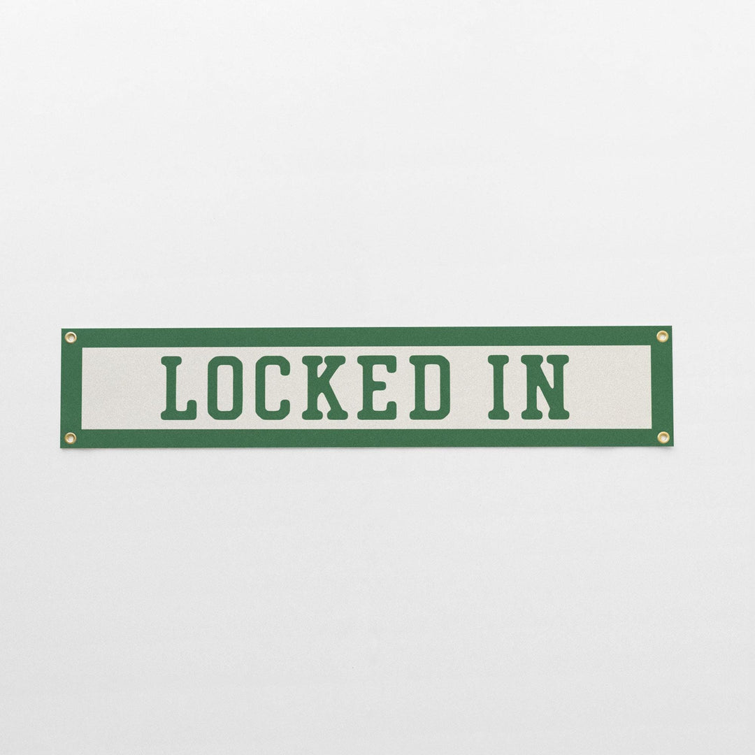 Locked In Felt Banner