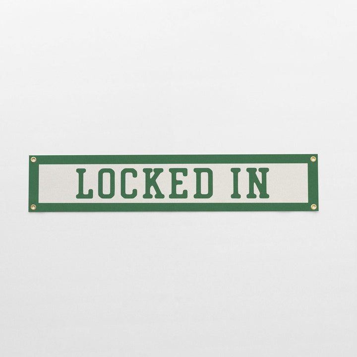 Locked In Felt Banner