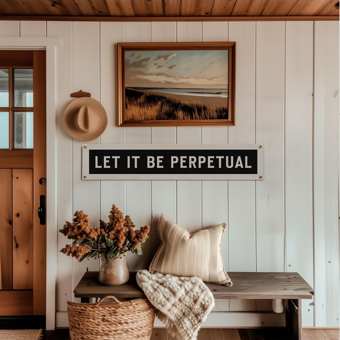 Let It Be Perpetual Felt Sign Banner