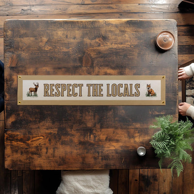 Respect The Locals Banner – Vintage Felt Flag