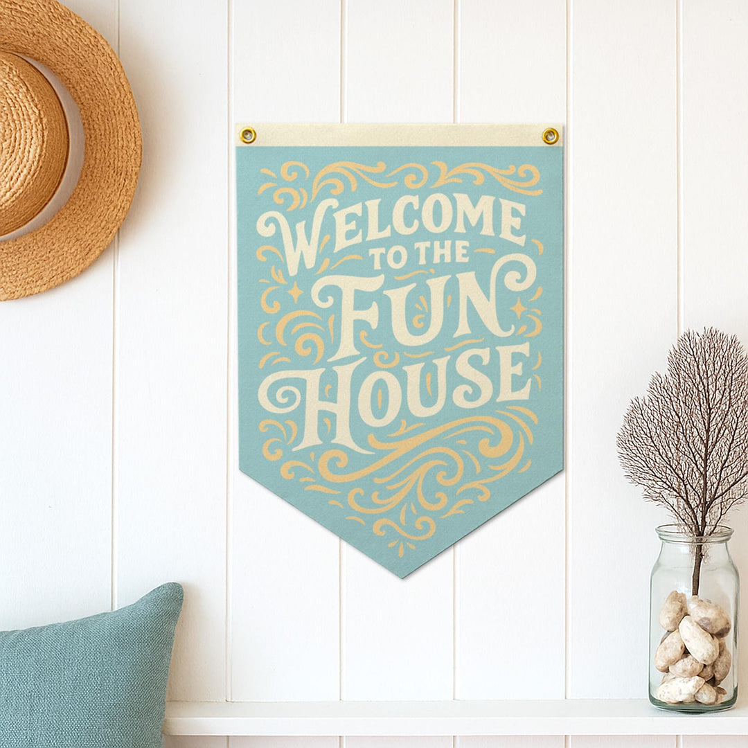Welcome To The Fun House Felt Camp Flag
