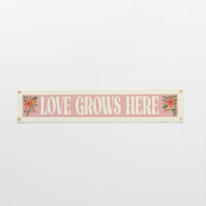 Love Grows Here Felt Banner