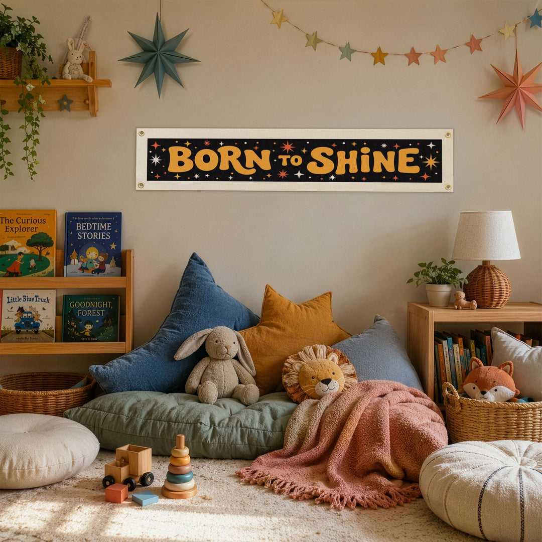 Born to Shine Felt Banner