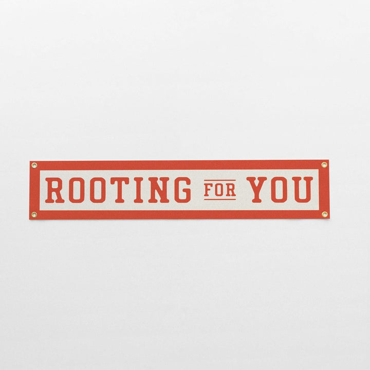 Rooting For You Felt Banner