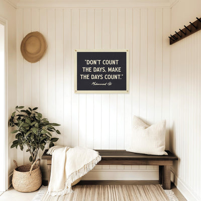 Don&#39;t Count the Days, Make the Days Count Muhammad Ali Quote Felt Banner | Inspirational Wall Art, Motivational Gift, Living Room Accent