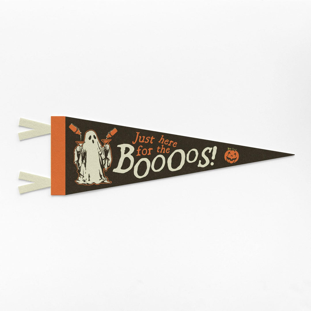 Just Here for the Boooos Felt Pennant