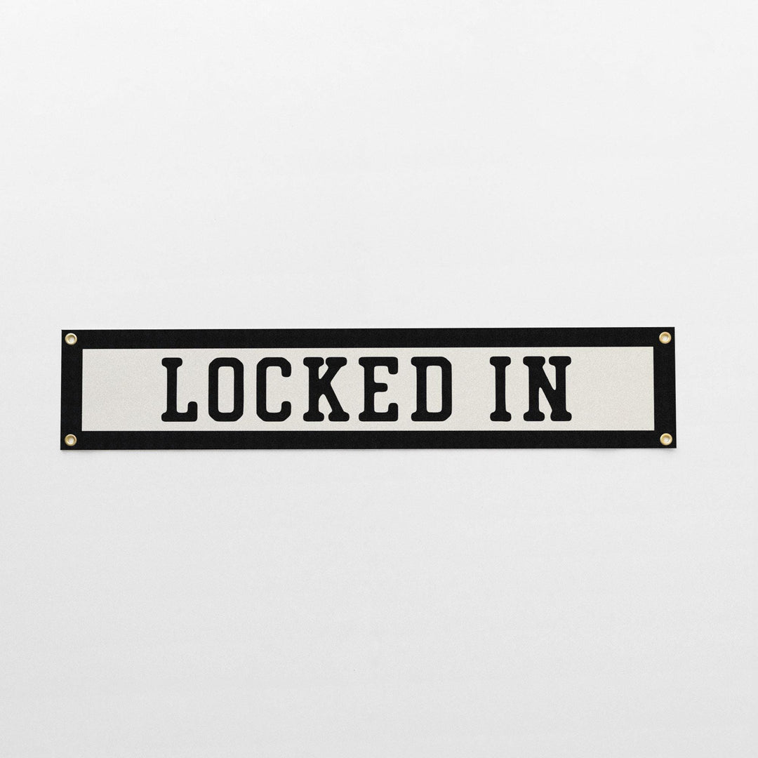 Locked In Felt Banner