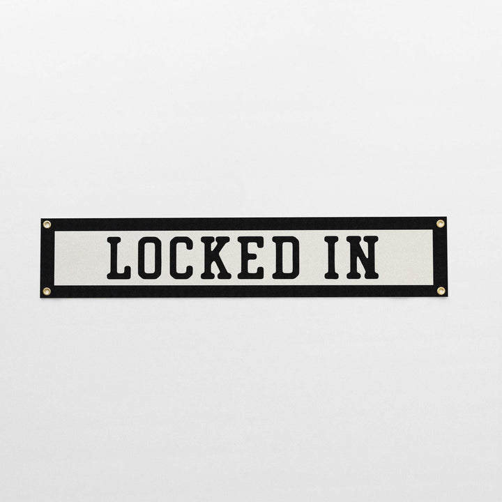 Locked In Felt Banner