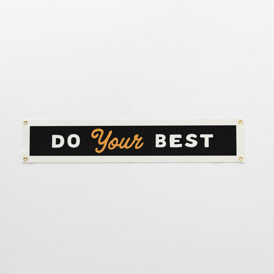 Do Your Best Felt Banner