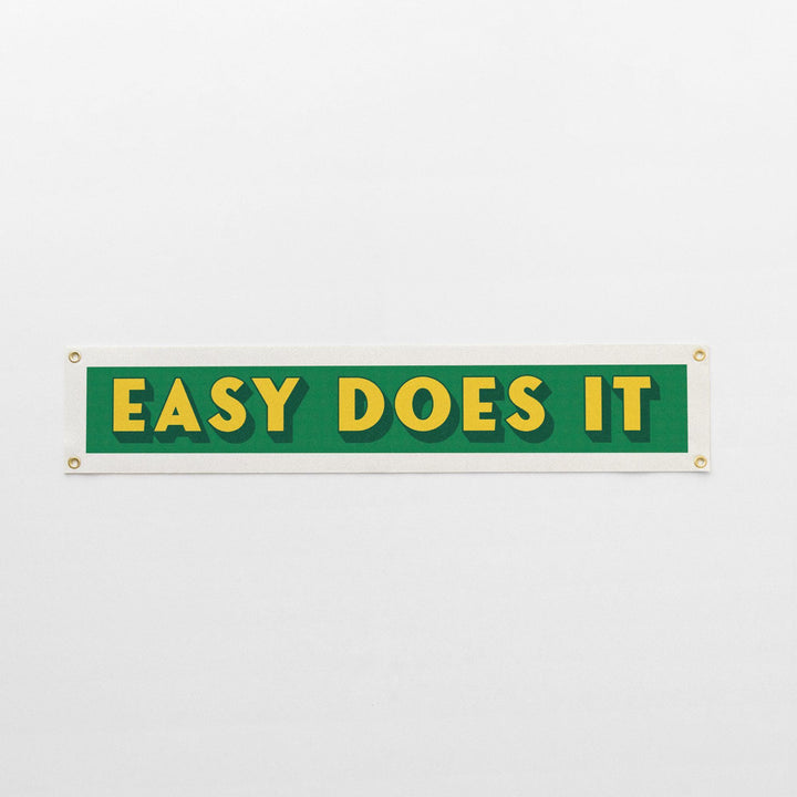 Easy Does It Felt Banner