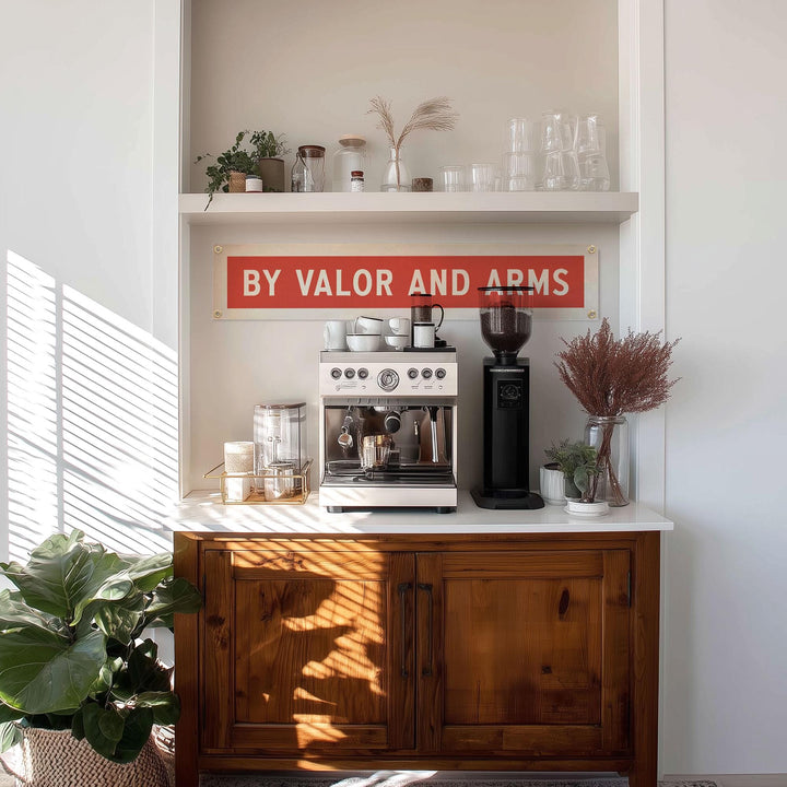 By Valor and Arms Felt Sign Banner