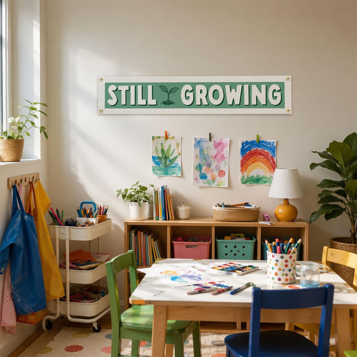 Still Growing Felt Banner