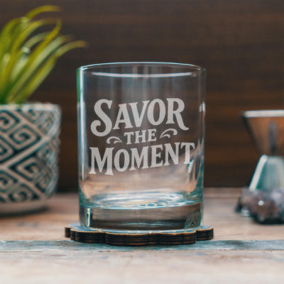 Savor the Moment Glass