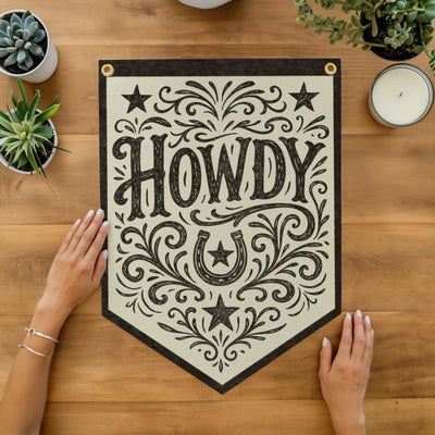 Howdy Felt Camp Flag