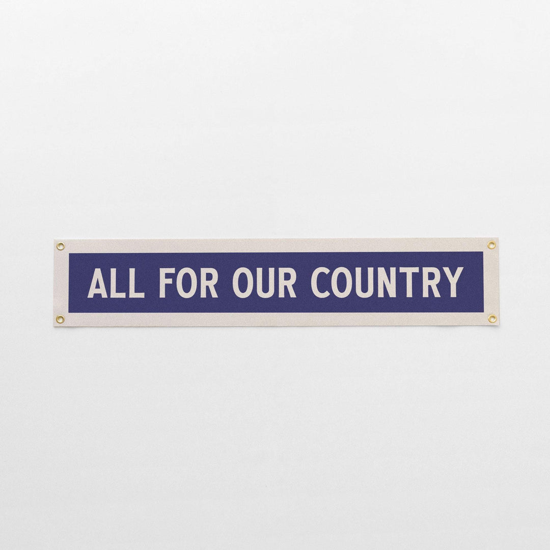 All For Our Country Felt Sign Banner