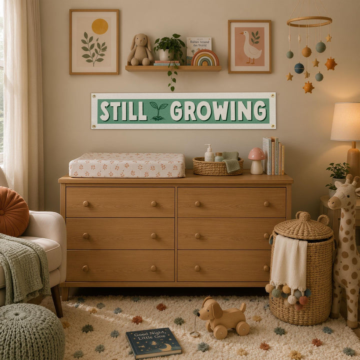 Still Growing Felt Banner