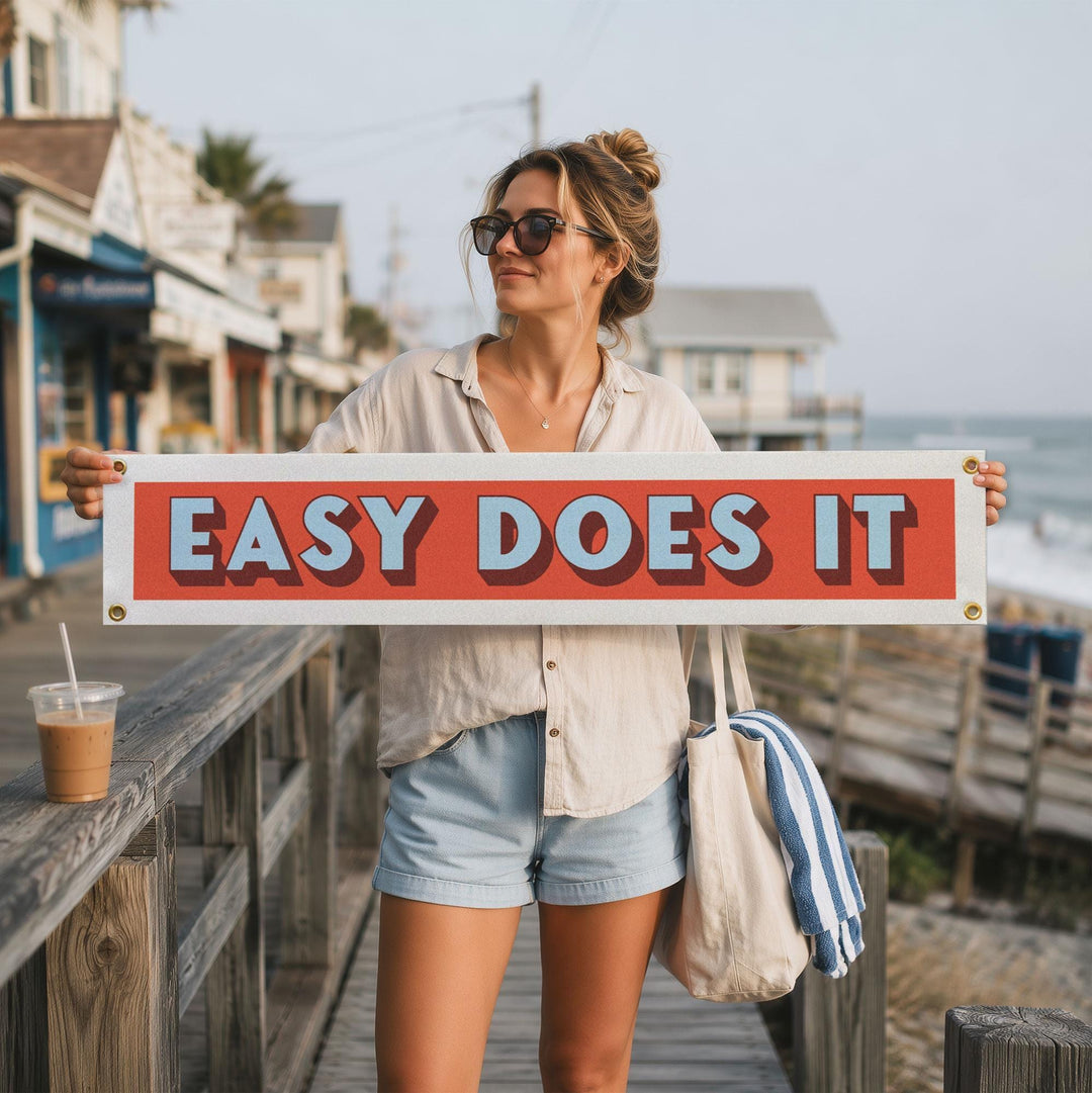 Easy Does It Felt Banner