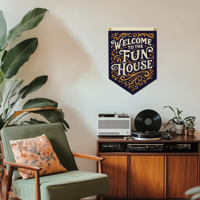 Welcome To The Fun House Felt Camp Flag