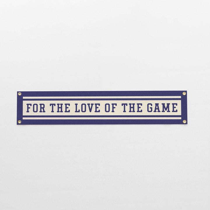 For the Love of the Game Felt Banner
