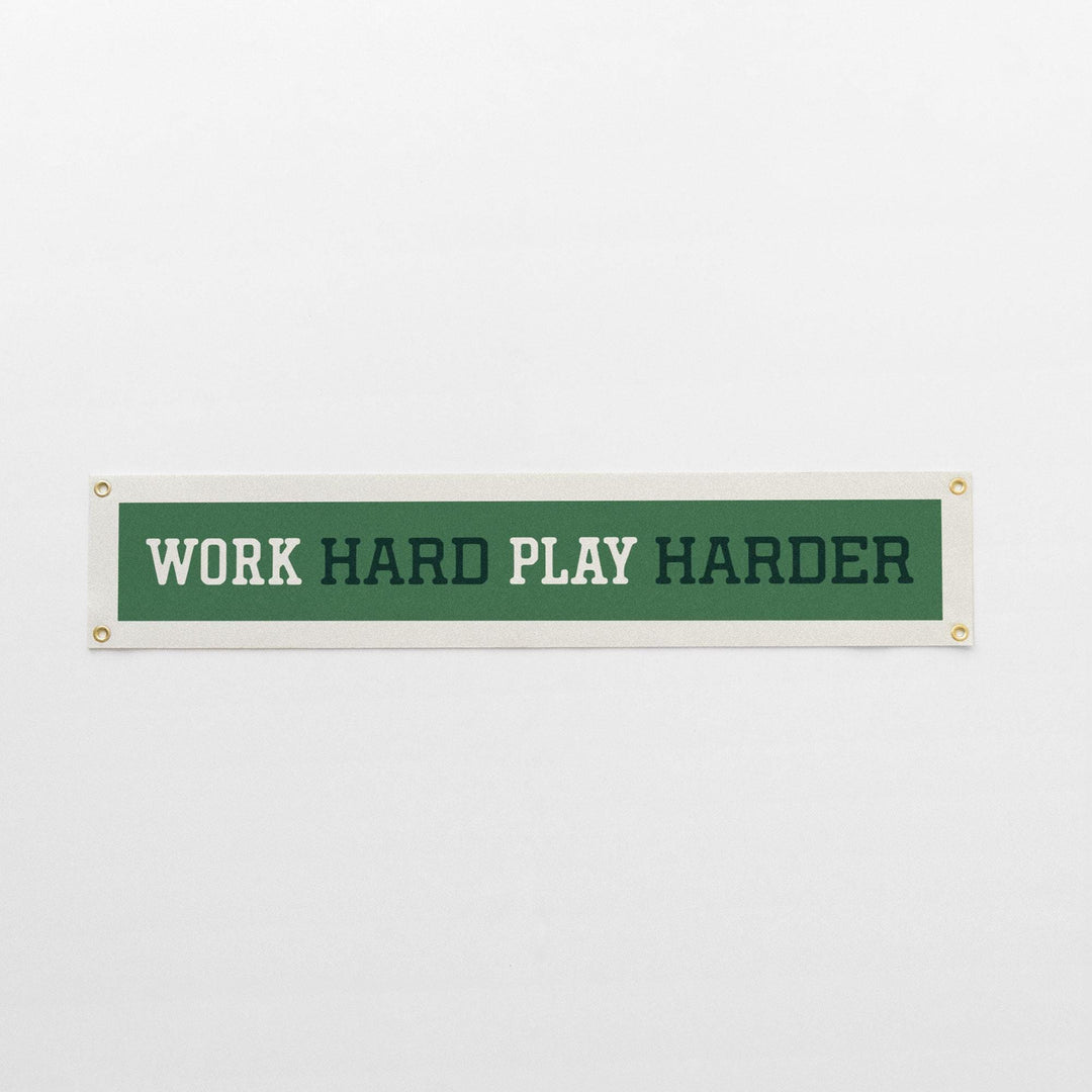 Work Hard Play Harder Felt Banner