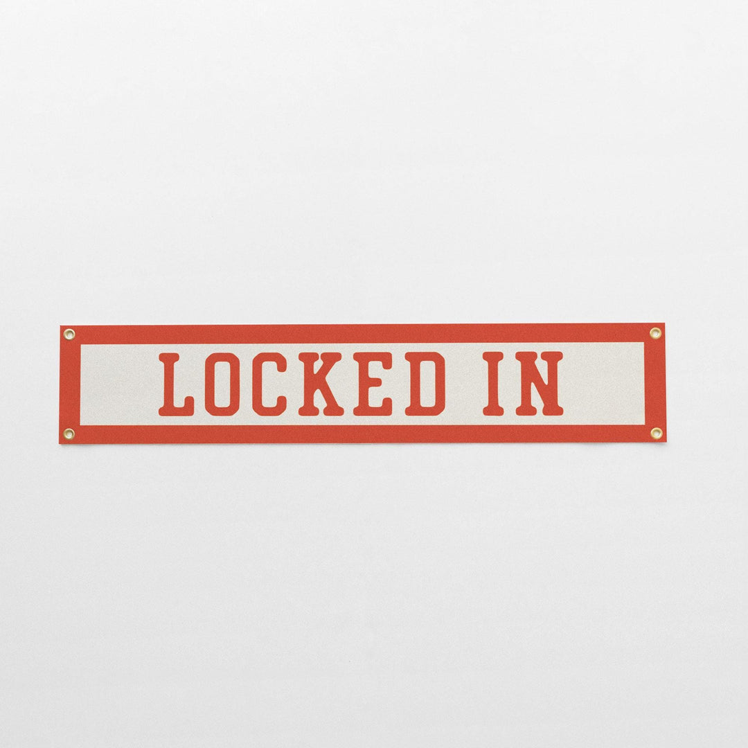 Locked In Felt Banner