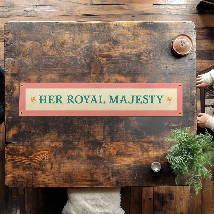 Her Royal Majesty Felt Banner