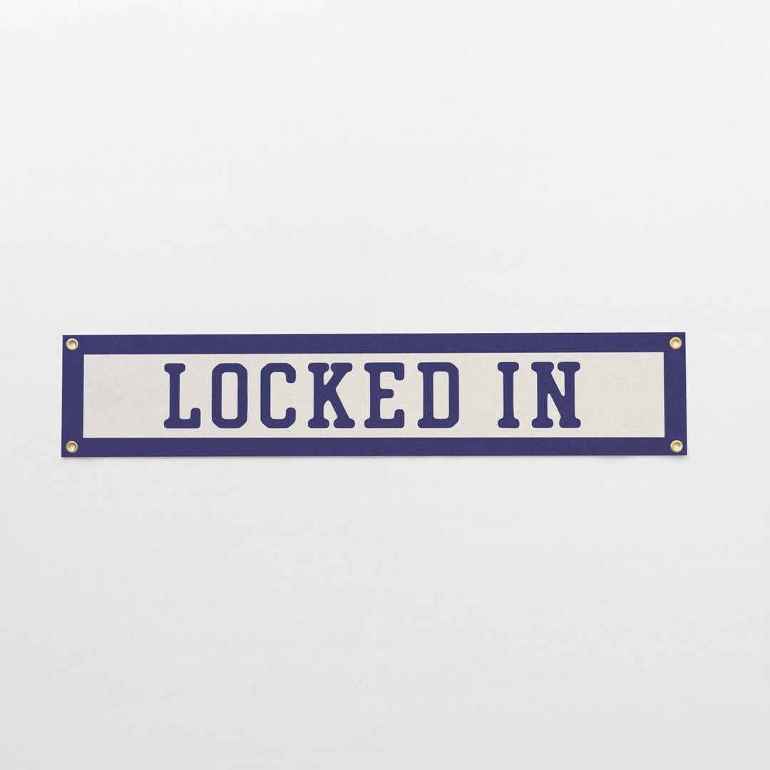 Locked In Felt Banner