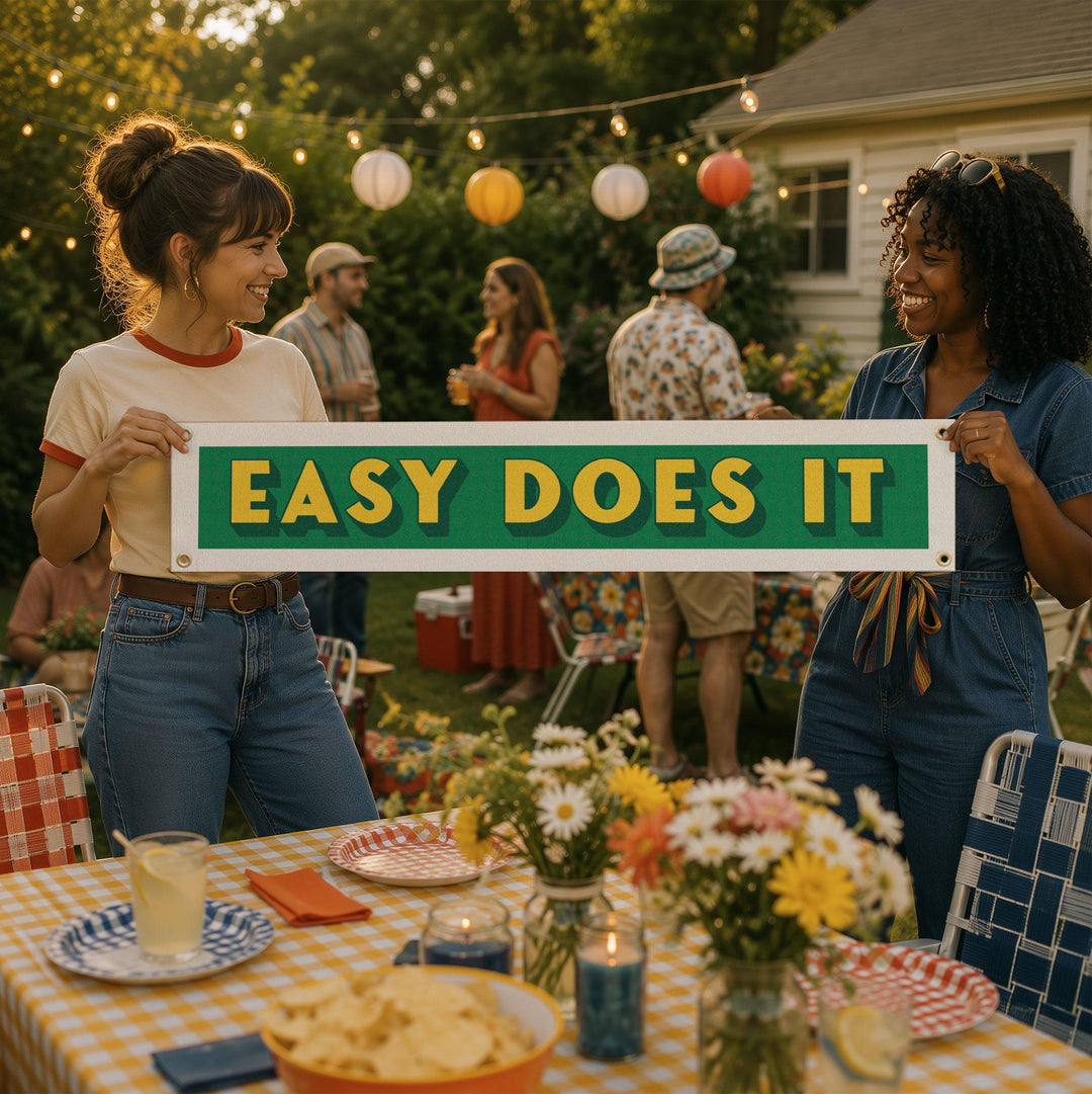 Easy Does It Felt Banner