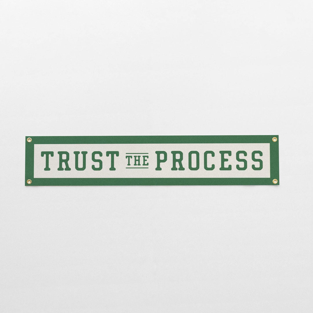 Trust the Process Felt Banner