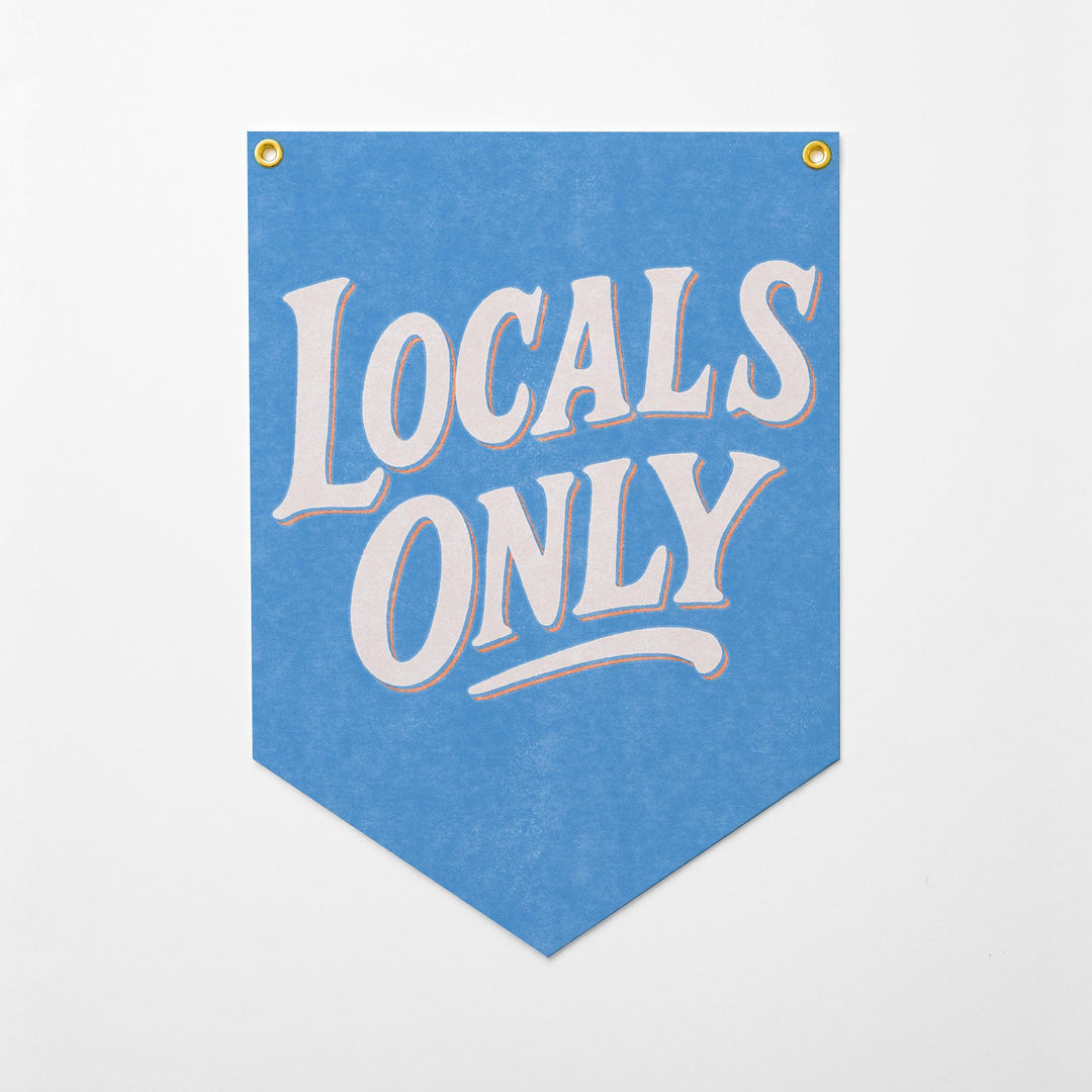Locals Only Felt Camp Flag