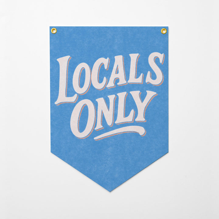 Locals Only Felt Camp Flag