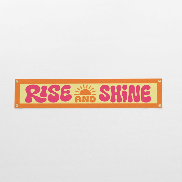 Rise &amp; Shine Felt Banner