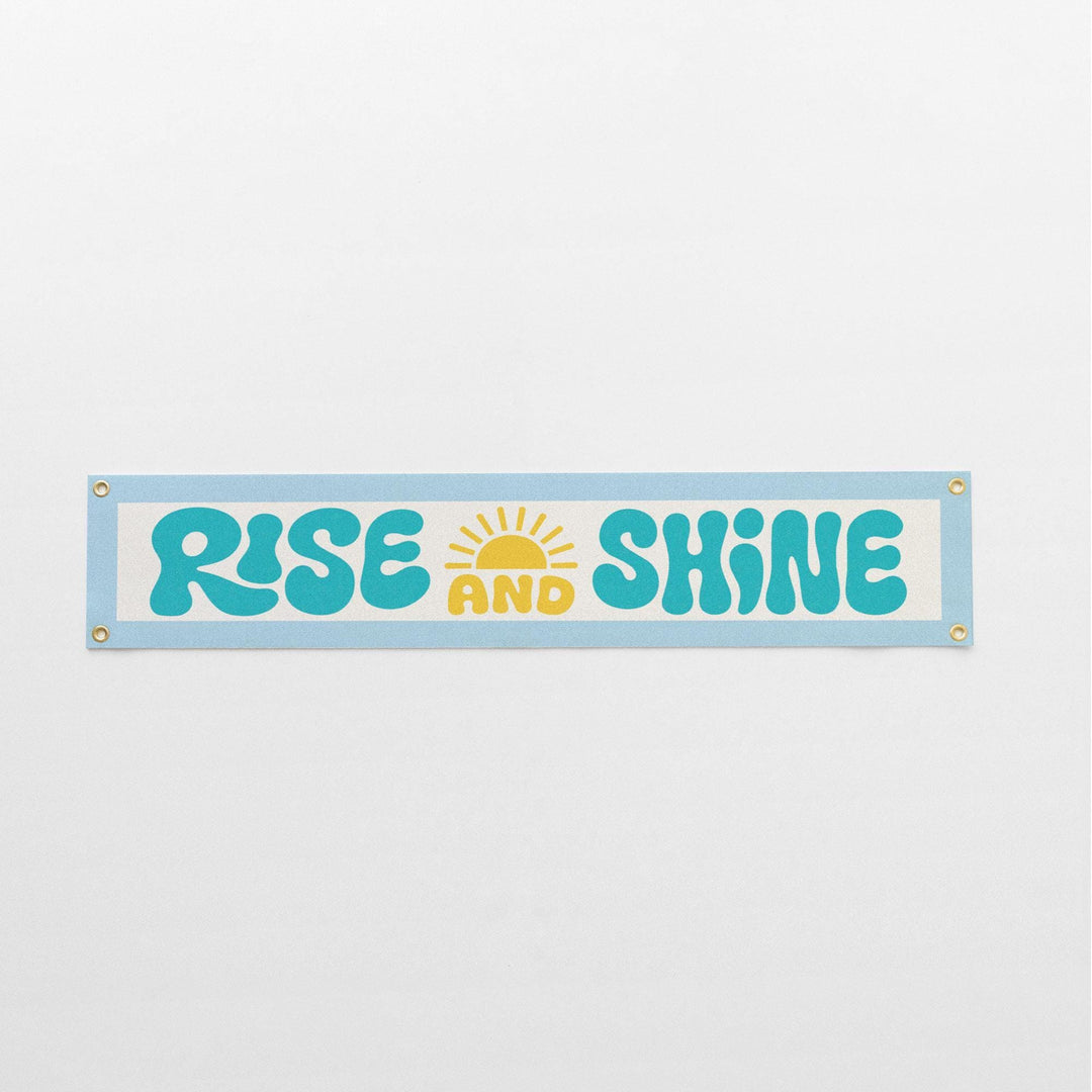 Rise &amp; Shine Felt Banner
