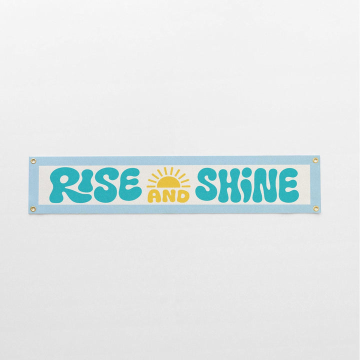 Rise &amp; Shine Felt Banner