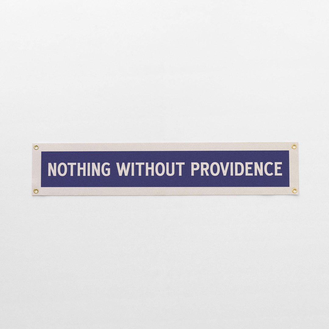 Nothing Without Providence Felt Sign Banner